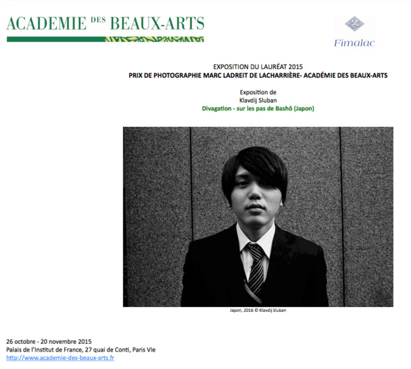 EXPOSITION KLAVDIJ SLUBAN/ PRIX DE PHOTOGRAPHIE MARC LADREIT DE LACHARRIÈRE - ACADÉMIE DES BEAUX-ARTS / Rentrée 2016 EXPOSITION KLAVDIJ SLUBAN/ PRIX DE PHOTOGRAPHIE MARC LADREIT DE LACHARRIÈRE - ACADÉMIE DES BEAUX-ARTS / Rentrée 2016