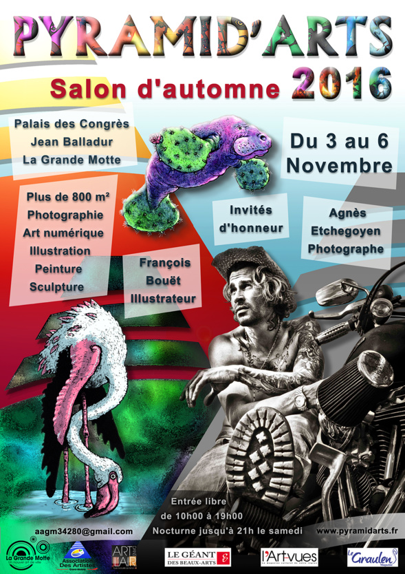 Pyramid'Art - salon d'automne 2016 - La Grande Motte Pyramid'Art - salon d'automne 2016 - La Grande Motte