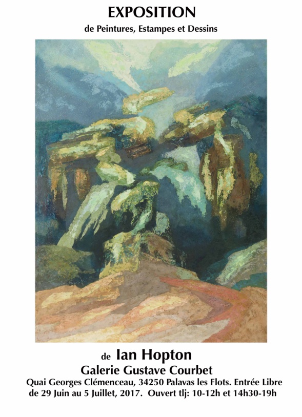 Ian HOPTON à PALAVAS à la Galerie Courbet Ian HOPTON à PALAVAS à la Galerie Courbet