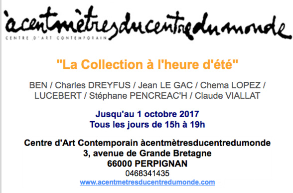 Exposition collective "La Collection à l'heure d'été" - Perpignan Exposition collective "La Collection à l'heure d'été" - Perpignan