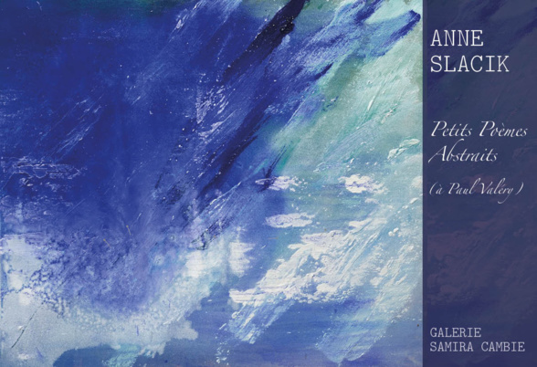 Anne SLACIK à la Galerie Samira CAMBIÉ à Montpellier Anne SLACIK à la Galerie Samira CAMBIÉ à Montpellier