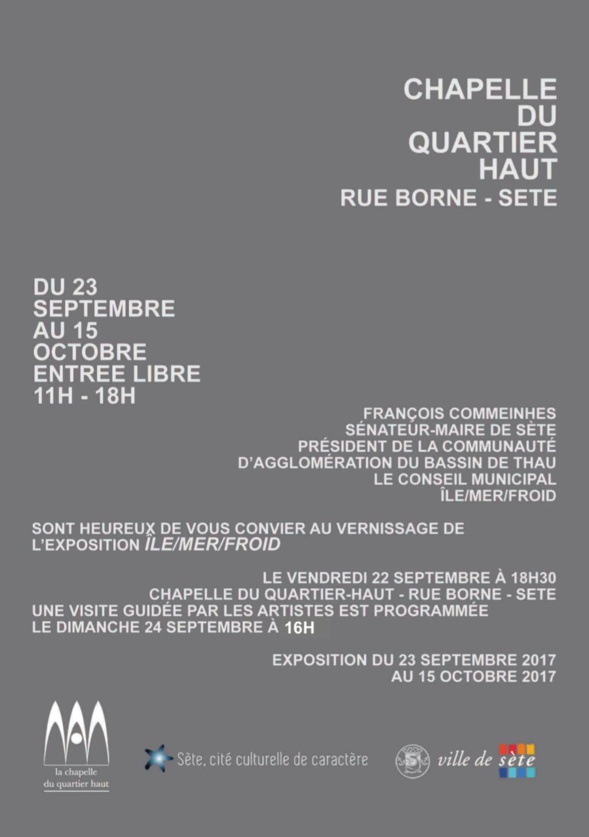 ÎLE/MER/FROID - Chapelle de Quartier-haut - Sète ÎLE/MER/FROID - Chapelle de Quartier-haut - Sète