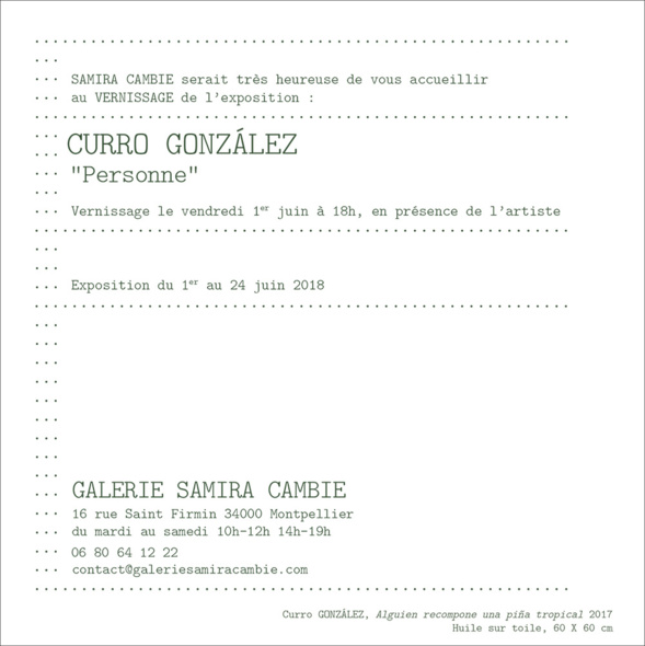 Galerie Samira Cambie ... Curro González ... Personne ... - Montpellier