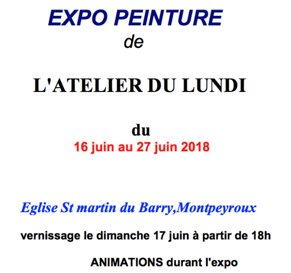 Exposition de " l'Atelier du Lundi " - MONTPEYROUX (Barry) Exposition de " l'Atelier du Lundi " - MONTPEYROUX (Barry)