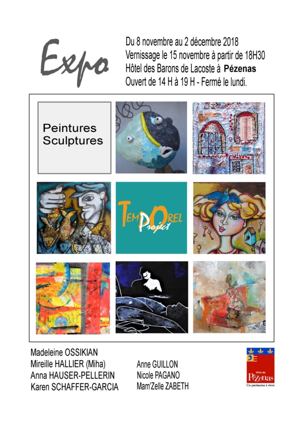 Exposition "TEMPOREL PROJECT " - Pézenas Exposition "TEMPOREL PROJECT " - Pézenas