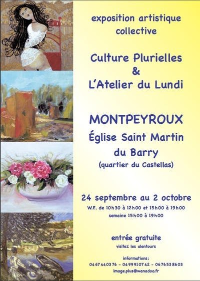 Culture Plurielles & L'Atelier du Lundi - exposent à Montpeyroux (34)