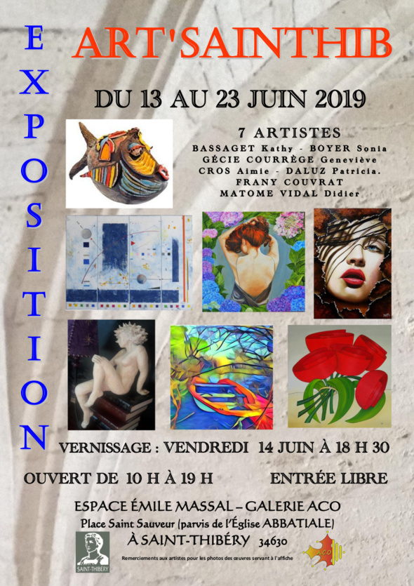 exposition " Art'SaintTHIB " à l'Espace Emile Massal-Galerie ACO à Saint Thibéry (34)