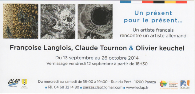 Françoise Langlois, Claude Tournon et Olivier Keuchel exposent à Paraza (11) Françoise Langlois, Claude Tournon et Olivier Keuchel exposent à Paraza (11)