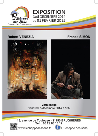 Robert VENEZIA & Franck SIMON s'exposent à l'Echoppe des sens (Bruguières 31) Robert VENEZIA & Franck SIMON s'exposent à l'Echoppe des sens (Bruguières 31)