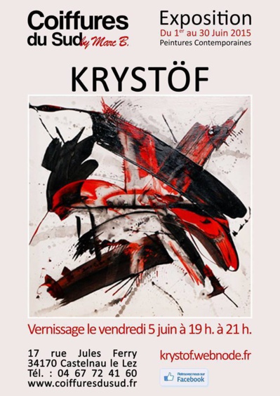 Expo KRYSTÖF Artiste Peintre. Expo KRYSTÖF Artiste Peintre.
