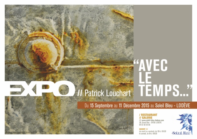 Le Soleil Bleu expose Patrick Louchart Le Soleil Bleu expose Patrick Louchart