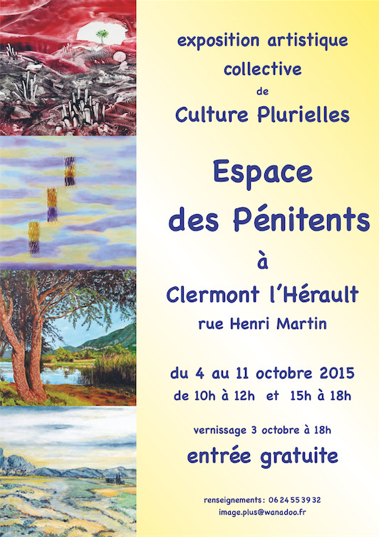 Exposition collective "Culture Plurielles" à Clermont-l'Hérault Exposition collective "Culture Plurielles" à Clermont-l'Hérault