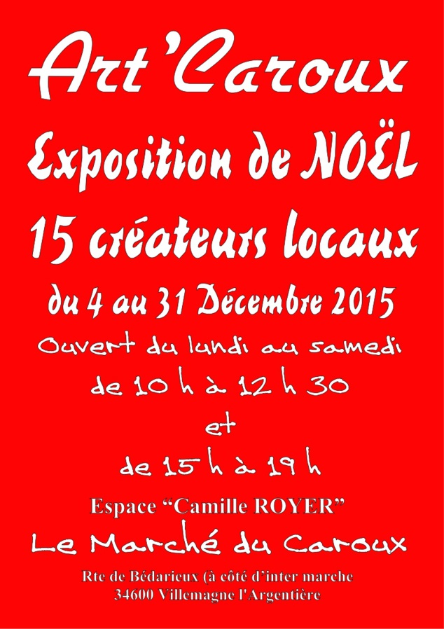 Exposition de Noël chez Art'Caroux - Villemagne l'Argentière Exposition de Noël chez Art'Caroux - Villemagne l'Argentière