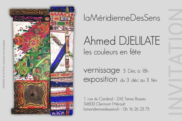 Ahmed DJELILATE expose à la Méridienne des Sens - Clermont l'Hérault Ahmed DJELILATE expose à la Méridienne des Sens - Clermont l'Hérault