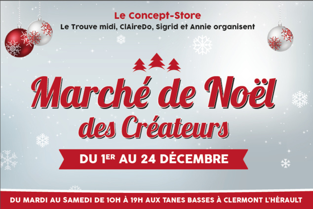 Le Marché de Noël des créateurs à Clermont-l'Hérault Le Marché de Noël des créateurs à Clermont-l'Hérault