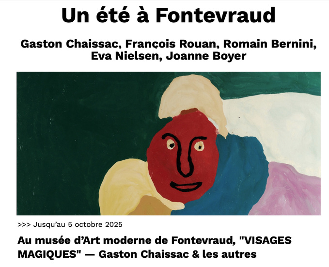 Musée d’Art moderne de Fontevraud, "VISAGES MAGIQUES" — Gaston Chaissac & les autres