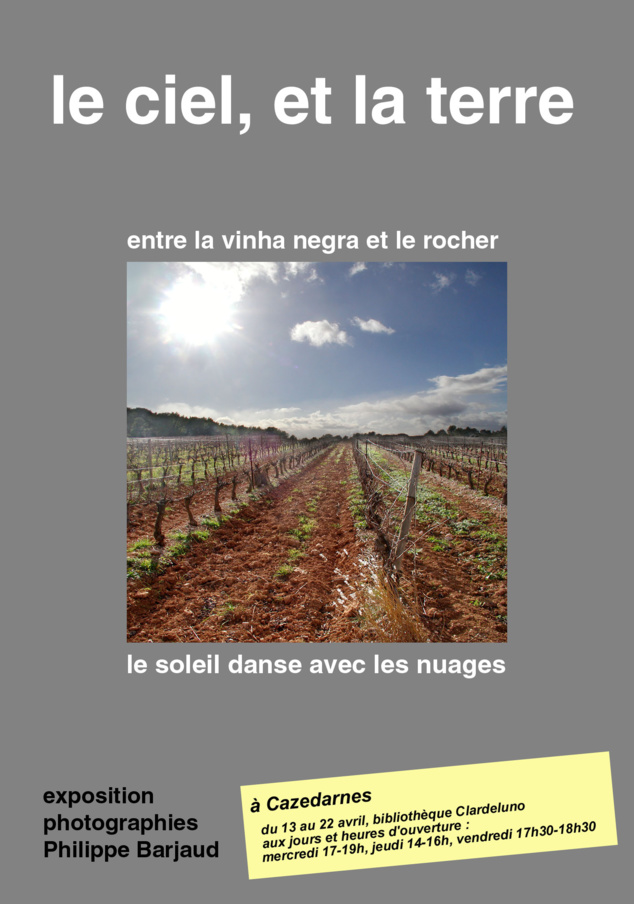 Exposition de Philippe BARJAUD à CAZEDARNES Exposition de Philippe BARJAUD à CAZEDARNES