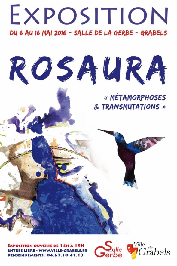 EXPOSITION ROSAURA "Métamorphoses & Transmutations" à Grabels EXPOSITION ROSAURA "Métamorphoses & Transmutations" à Grabels