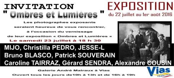 "Ombres et lumières" exposition photo - Vias "Ombres et lumières" exposition photo - Vias