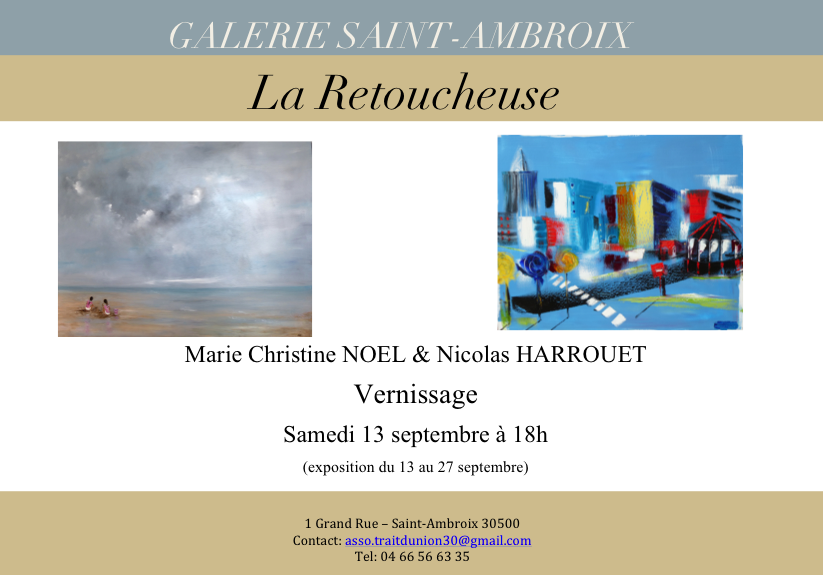 Marie-Christine Noel & Nicolas Harrouet exposent à Saint-Ambroix (30)