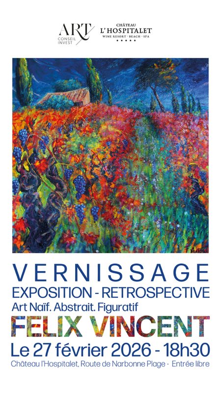 EXPOSITION DE FÉLIX VINCENT  - EXPOSITION DE FÉLIX VINCENT - Narbonne