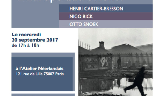 L'EUROPE AUTREMENT !  - Henri Cartier-Bresson, Nico Bick et Otto Snoek