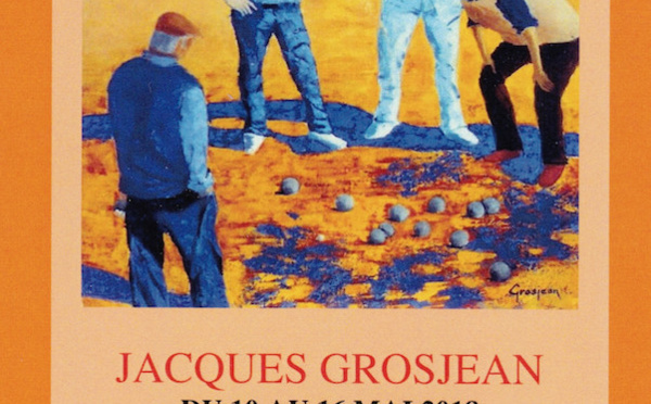 Jacques GROSJEAN - expose à Balaruc les Bains