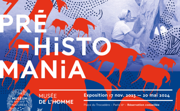 Préhistomania au Musée de l'Homme  - Musée l'Homme - Paris